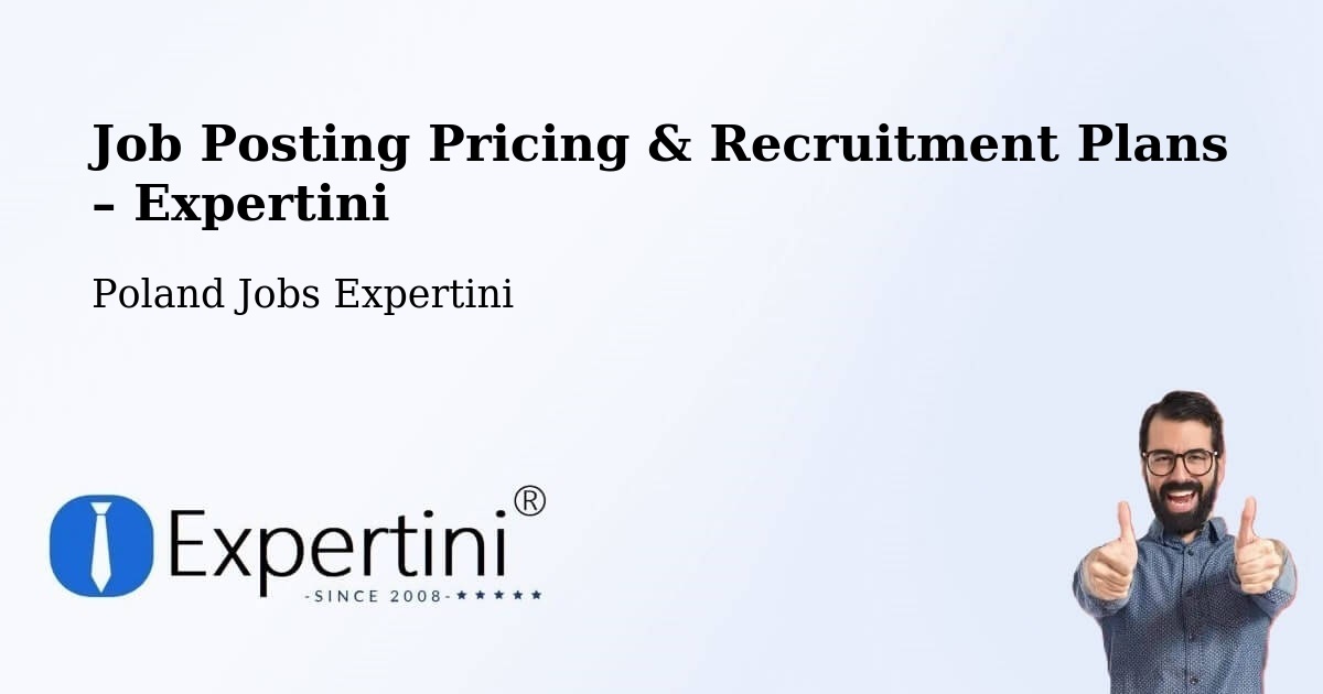 Job Posting Pricing & Recruitment Plans – Łęgowo - Łęgowo, Poland Jobs Expertini